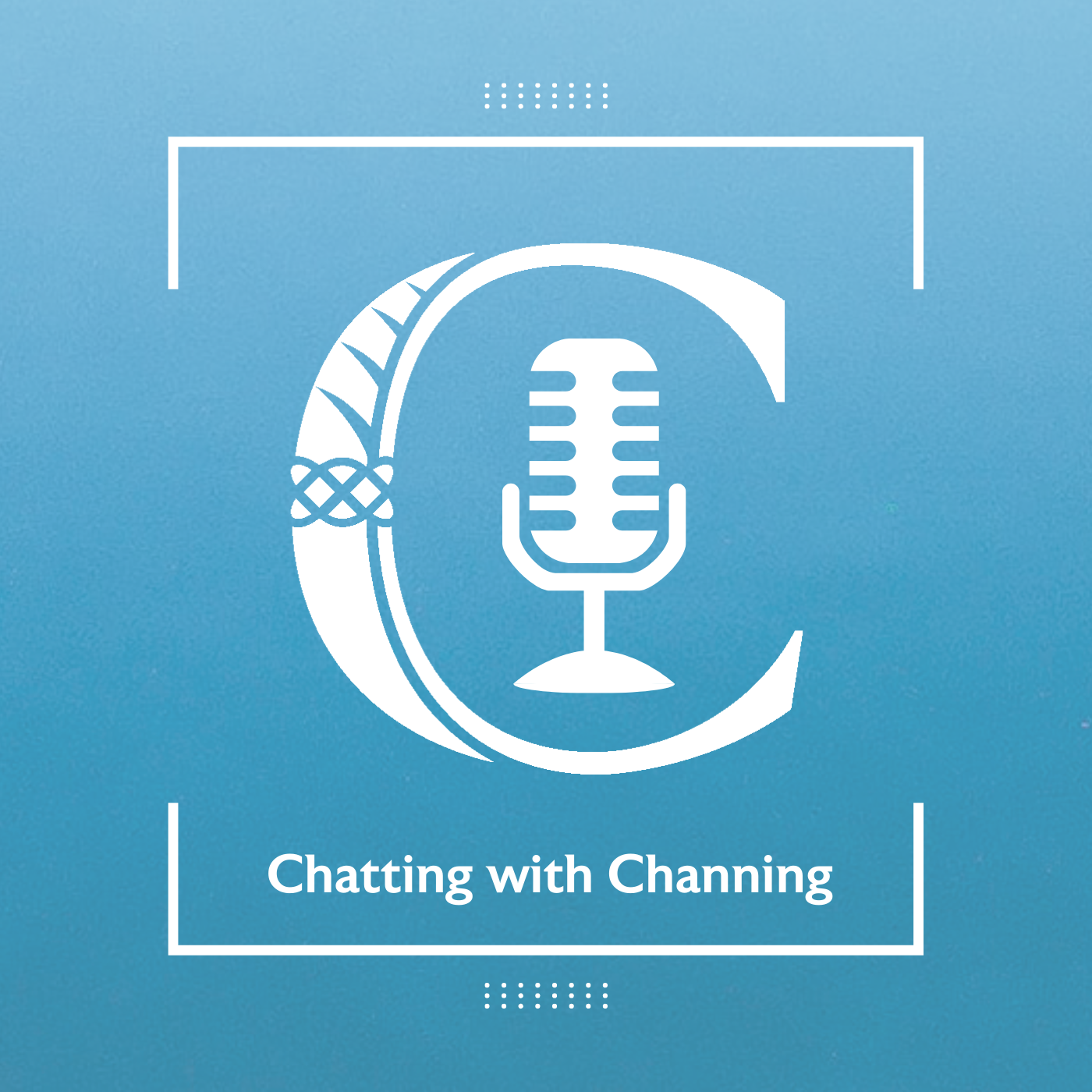 chatting with channing